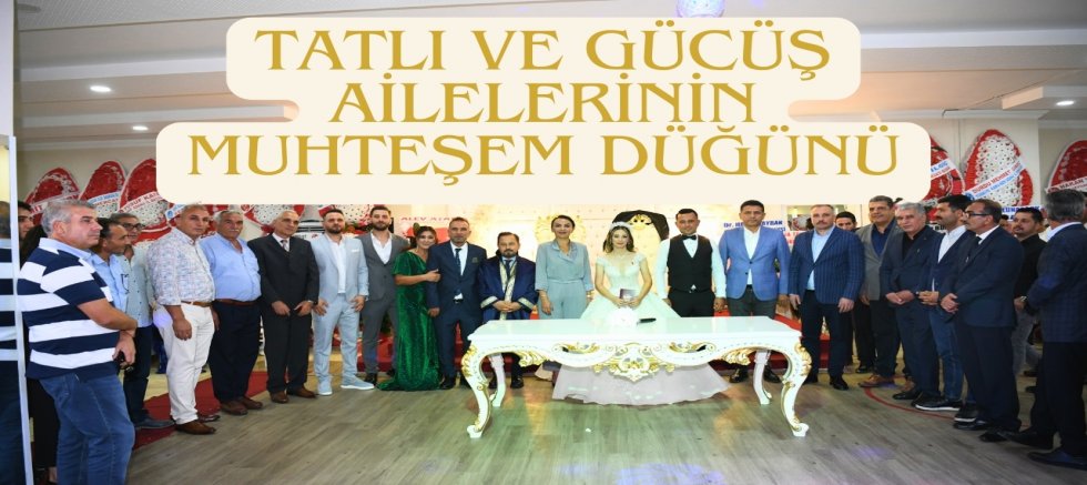 TATLI VE GÜCÜŞ AİLELERİNİN MUHTEŞEM DÜĞÜNÜ